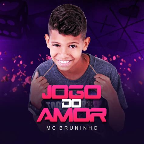 mc tudo sobre bruninho jogo de amor